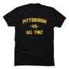 pittsburgh vs all yinz shirt